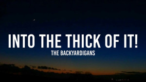 Into the Thick of It Lyrics